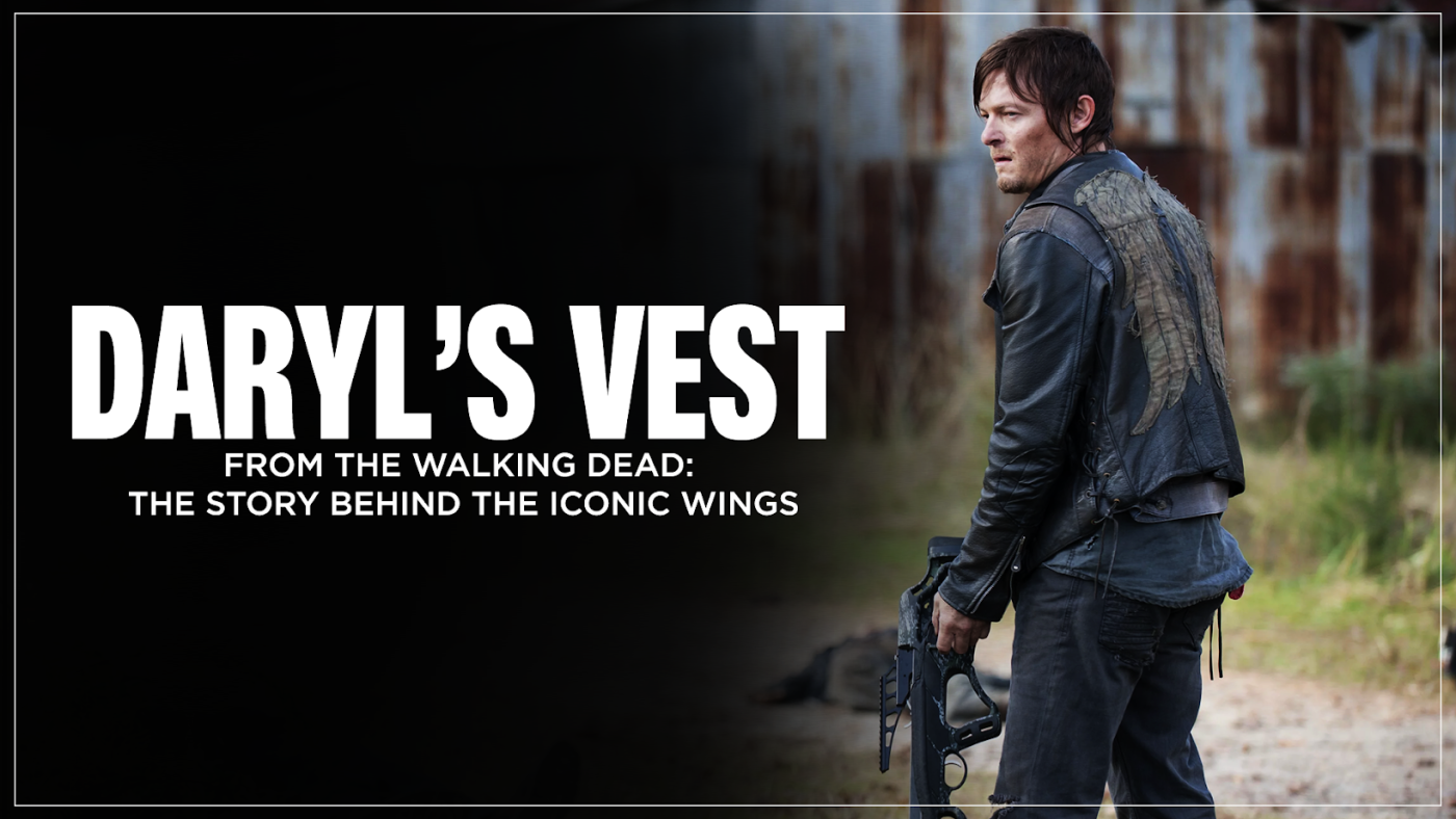 Daryl’s Vest from The Walking Dead - The Story Behind the Iconic Wings